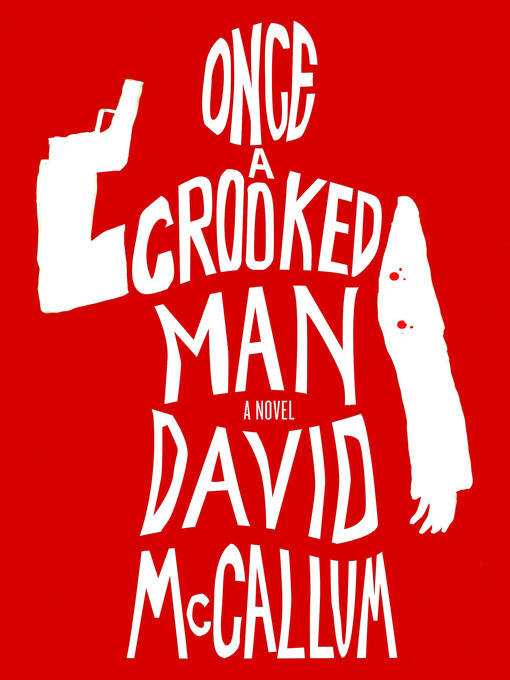 Title details for Once a Crooked Man by David McCallum - Available